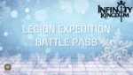 [Review] Sneak Peek of the Upcoming Legion Expedition Battle Pass in Infinity Kingdom 