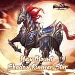 The new mount Shadow Runner Star will be available! 