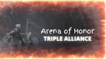 ARENA OF HONOR TRIPLE ALLIANCE