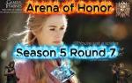 Rise to Glory - Arena of Honor Season 5 Round 7 