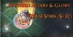 Between Altars & Glory — House Stark (S5 R7) 