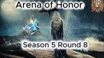 The One Who Stood Alone - Arena of Honor Season 5 Round 8 