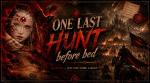 One Last Hunt Before Bed 