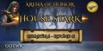 ARENA Of HONORHouse STARK [Season 6 – Round 1] 