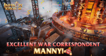 EXCELLENT WAR CORRESPONDENT MANNY! 