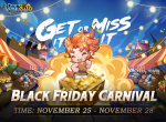 Black Friday Carnival Event is available for a limited time! 