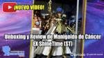 Unboxing y Review de Manigoldo de Cáncer EX de ShineTime (ST) 