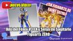 Vídeo: Ikki del Fénix V3 EX, Seiya de Sagitario Figuarts ZERO y ¿SH Figuarts de Saint Seiya? 