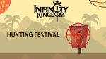 [Review] Analysis of the Hunting Festival Event in Infinity Kingdom 
