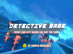 [Vote] Right and Left Hands Are Not the Same - Detective Game 