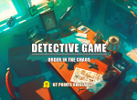 [Vote] Order in the Chaos - Detective Game 