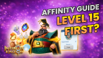 Don’t Rush Level 30 | How To Use Affinity Smartly 