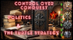 Control Over Conquest - The Turtle Strategy
