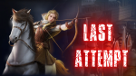 last attempt
