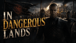 In Dangerous Lands | Invasion 